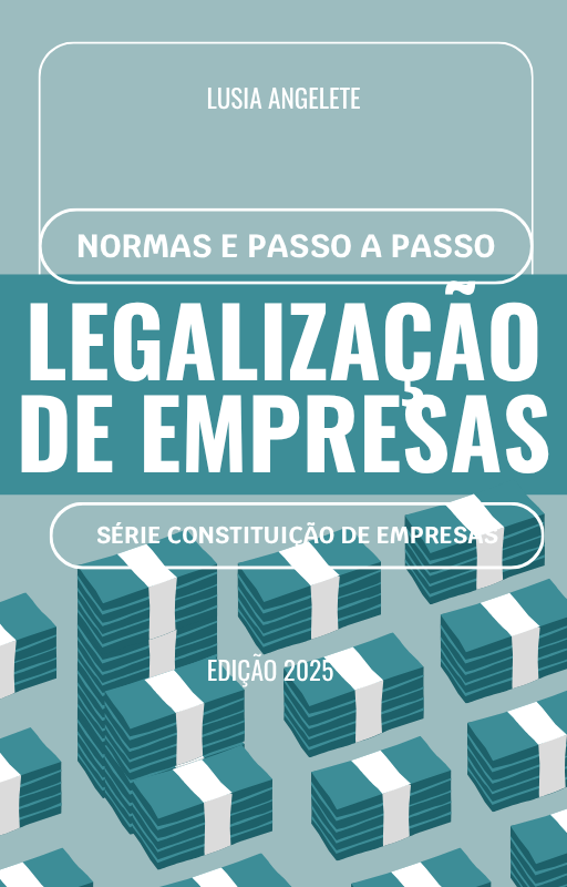 Legalização de Empresas: Normas e Passo a Passo do&nbsp;Processo